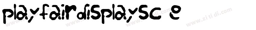 playfairdisplaysc Re字体转换